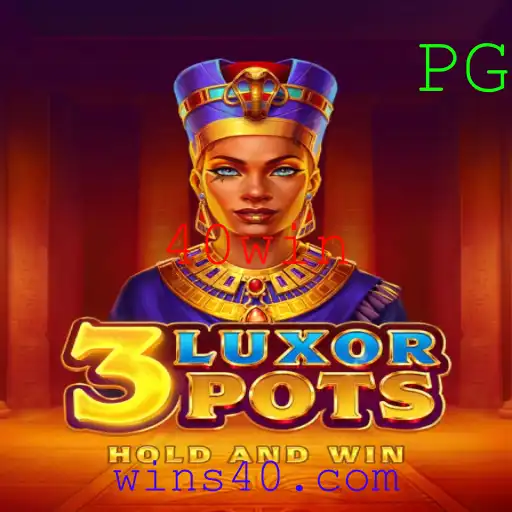 Descubra as Emoções de 3LuxorPots com 40win
